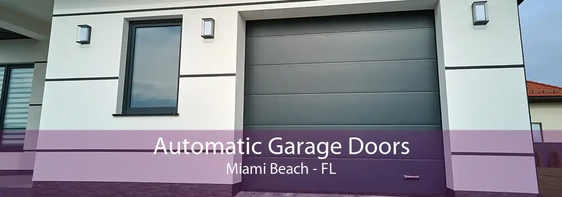 Automatic Garage Doors Miami Beach - FL