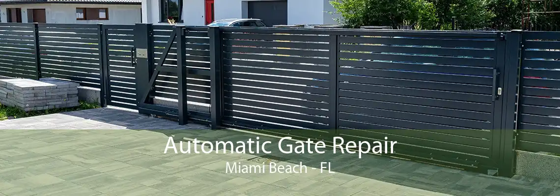 Automatic Gate Repair Miami Beach - FL