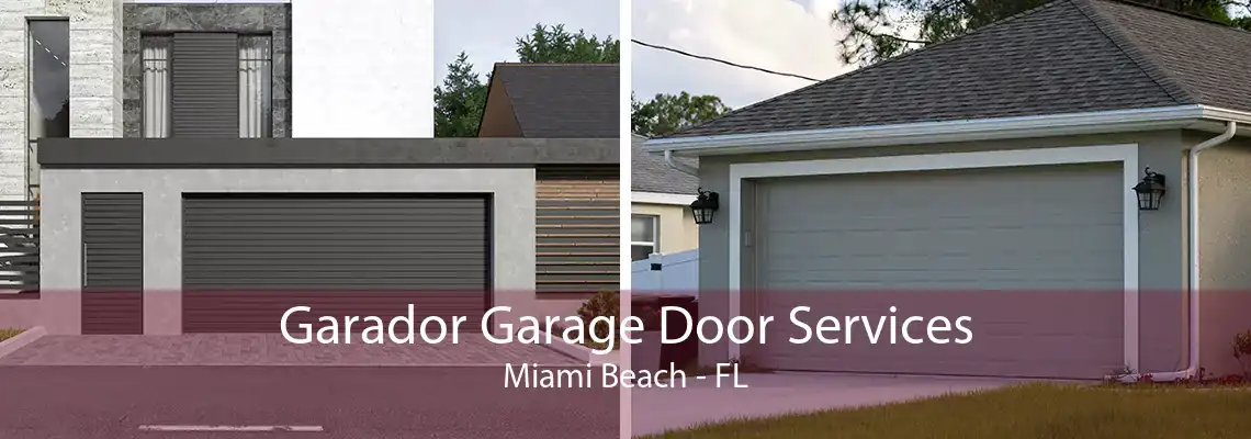 Garador Garage Door Services Miami Beach - FL