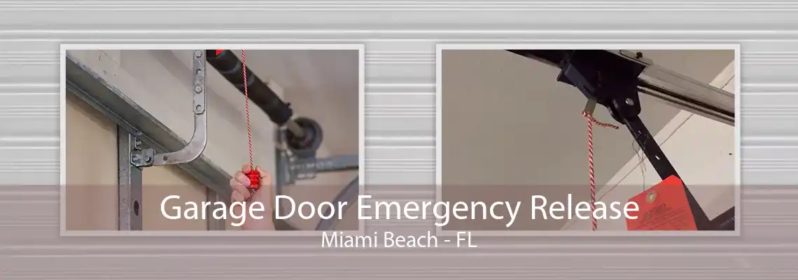 Garage Door Emergency Release Miami Beach - FL