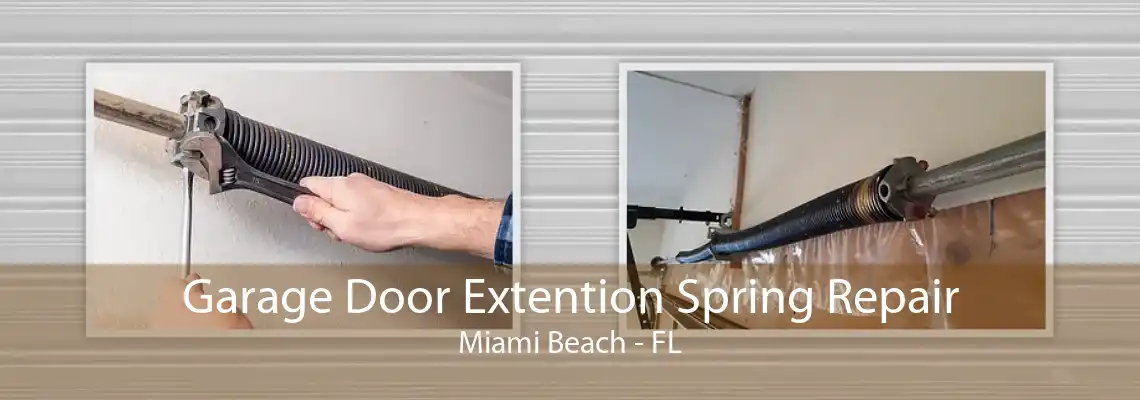 Garage Door Extention Spring Repair Miami Beach - FL