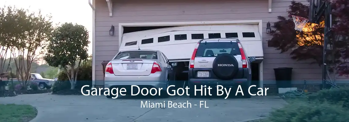 Garage Door Got Hit By A Car Miami Beach - FL