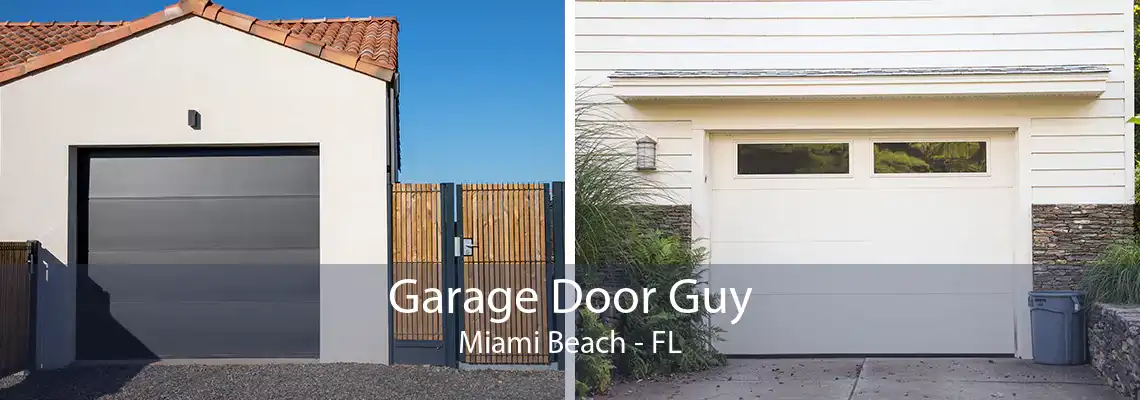 Garage Door Guy Miami Beach - FL