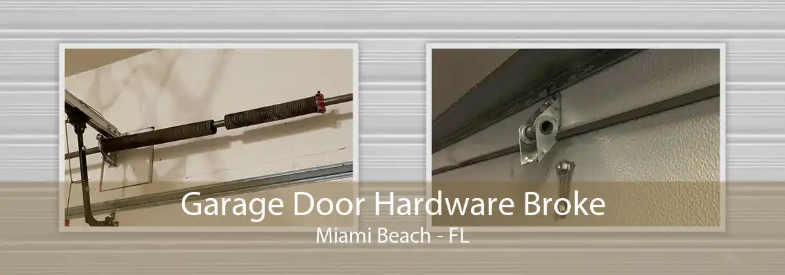 Garage Door Hardware Broke Miami Beach - FL