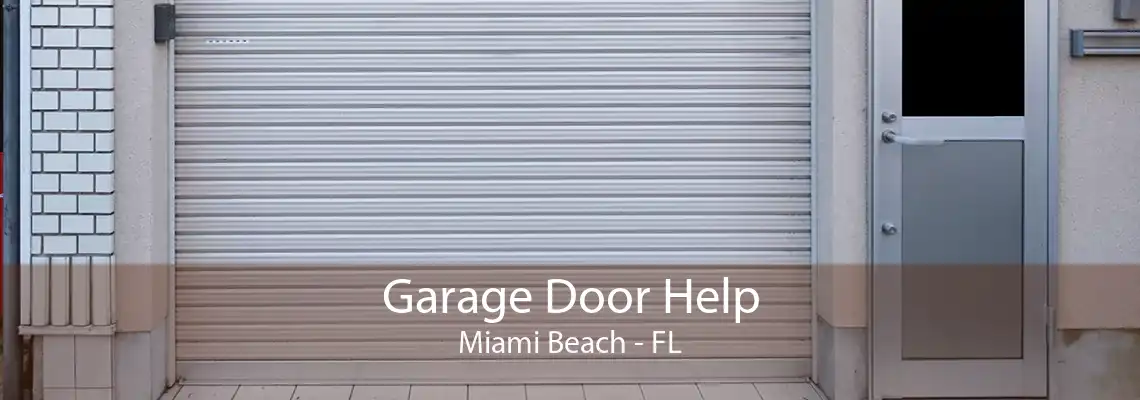 Garage Door Help Miami Beach - FL