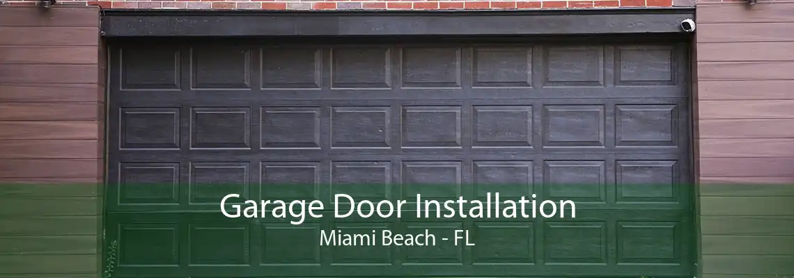 Garage Door Installation Miami Beach - FL