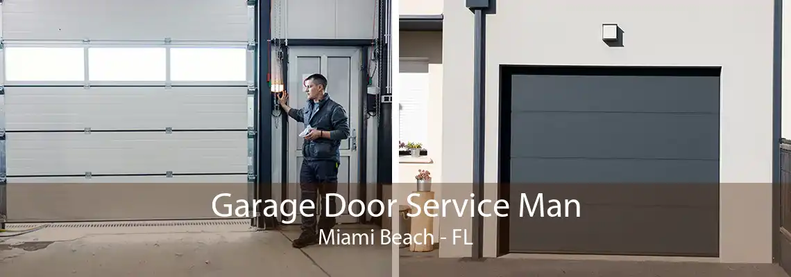 Garage Door Service Man Miami Beach - FL