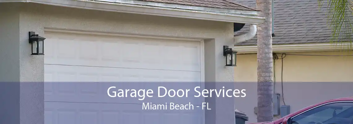 Garage Door Services Miami Beach - FL