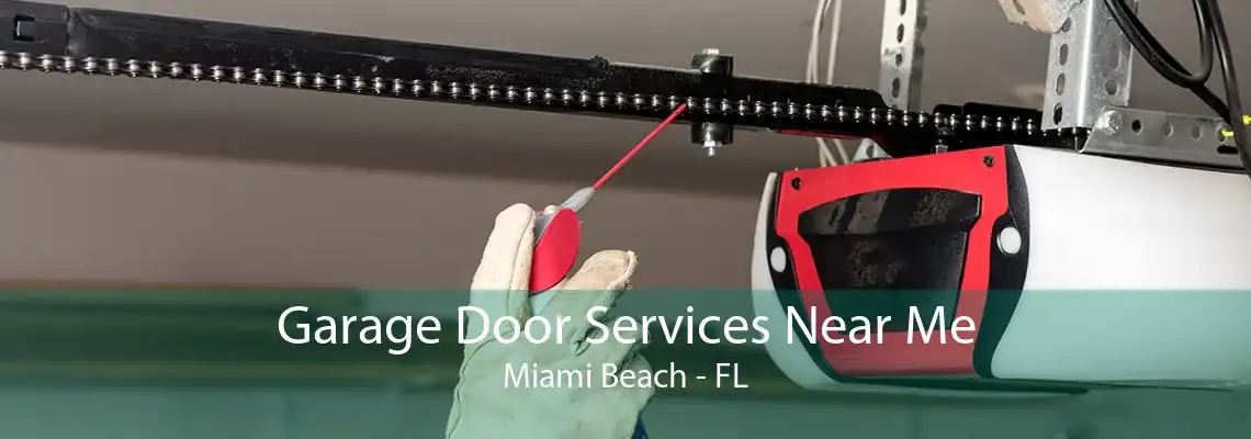 Garage Door Services Near Me Miami Beach - FL