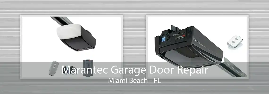 Marantec Garage Door Repair Miami Beach - FL