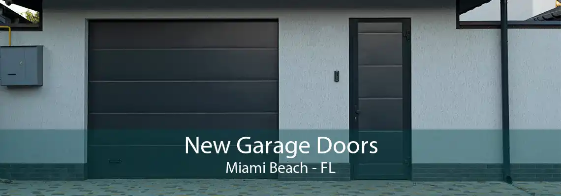 New Garage Doors Miami Beach - FL