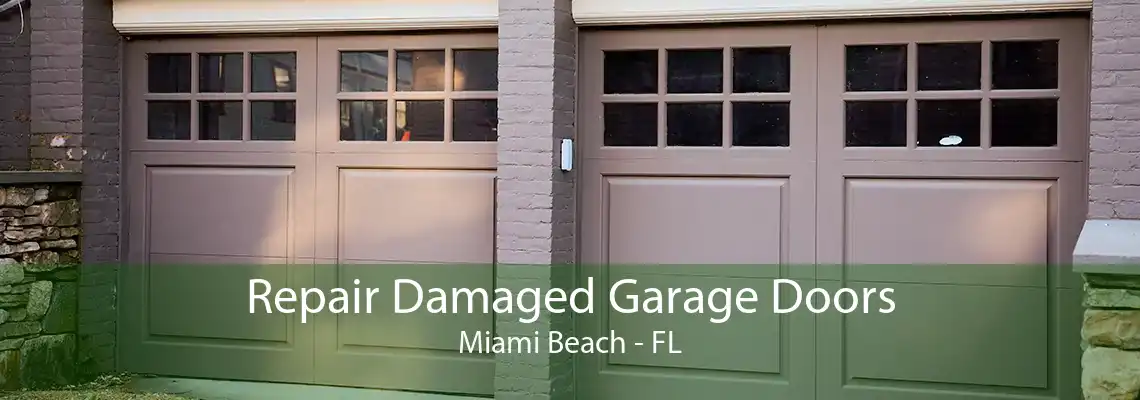 Repair Damaged Garage Doors Miami Beach - FL