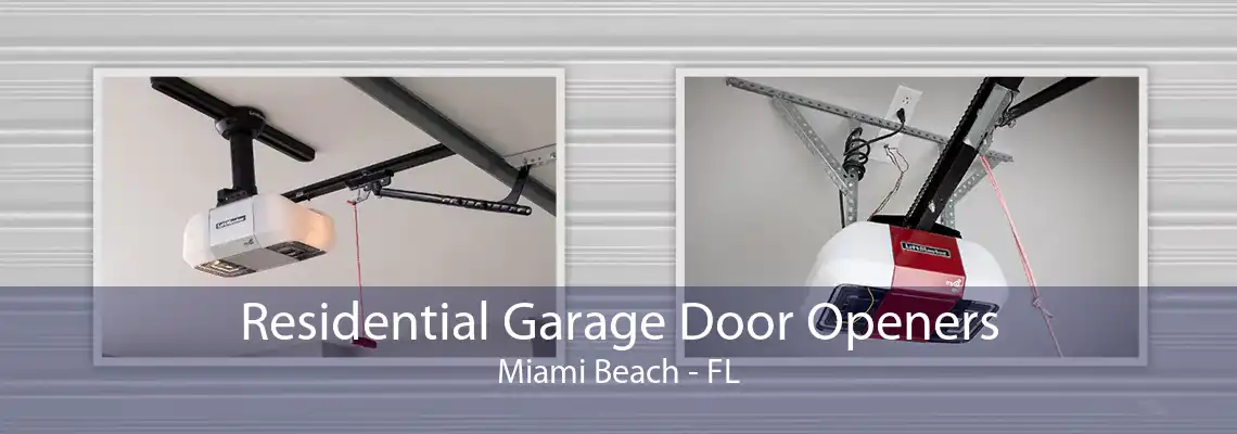 Residential Garage Door Openers Miami Beach - FL