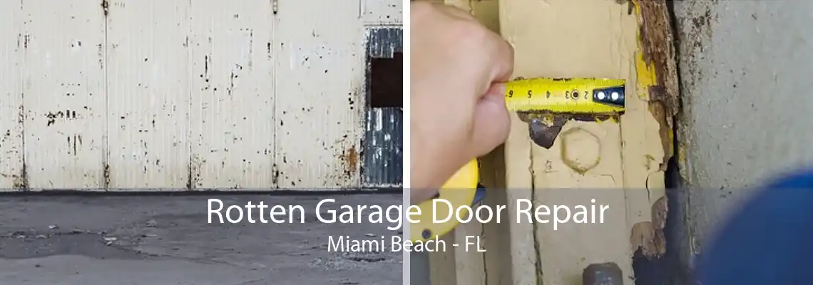 Rotten Garage Door Repair Miami Beach - FL