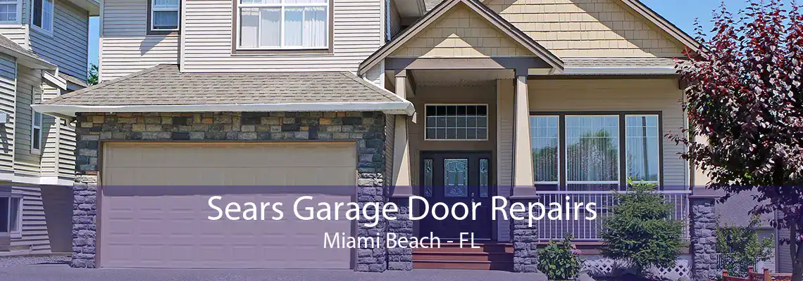 Sears Garage Door Repairs Miami Beach - FL