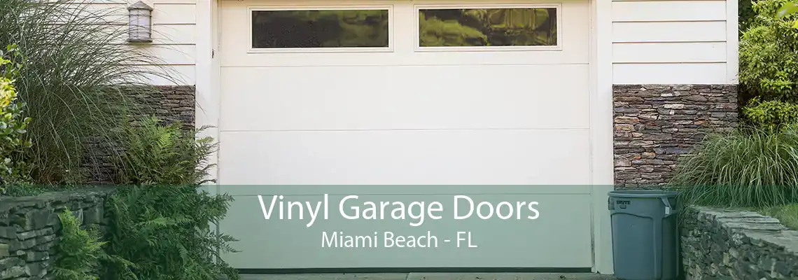 Vinyl Garage Doors Miami Beach - FL