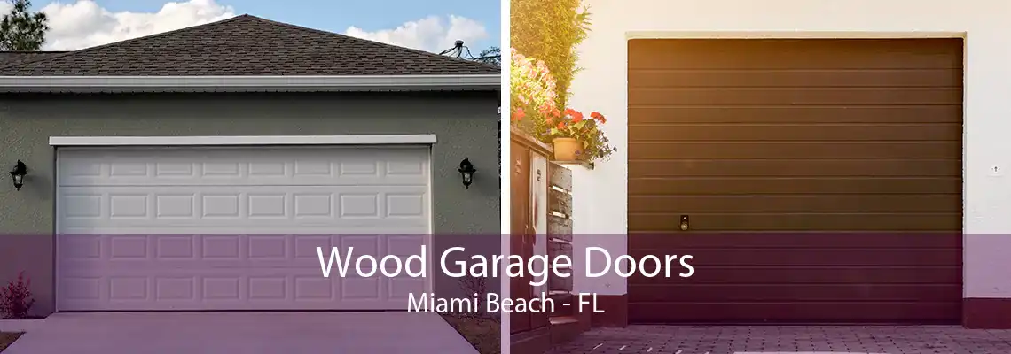 Wood Garage Doors Miami Beach - FL